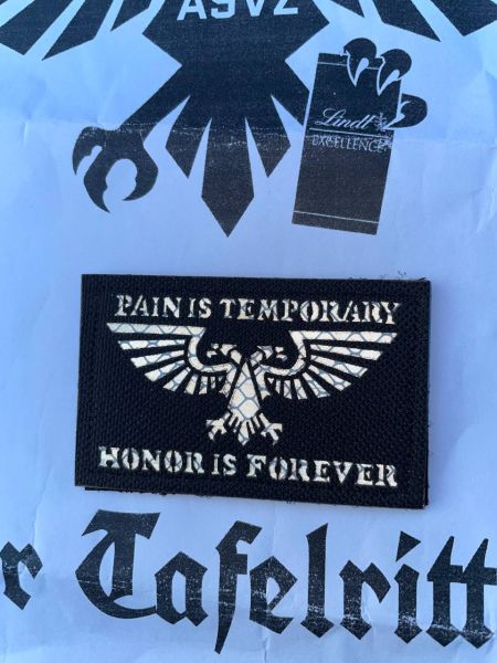 Warhammer 40K Velcro Patch Pain is Temporary Honor is Forever Aufnäher
